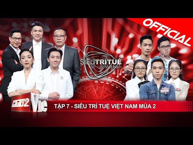 Siêu Trí Tuệ Việt Nam mùa 2 - Tập 7:  Chị em bậc thầy trí nhớ rơi vào ván đấu định mệnh 1-0-2