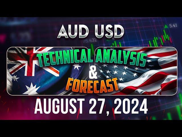 Latest AUDUSD Forecast and Technical Analysis for August 27, 2024