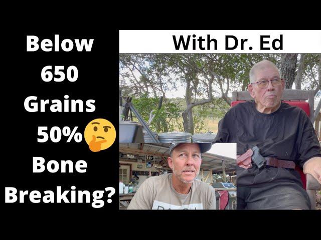 650 Grain Arrows and 50% of Bone Breaking Threshold (with Dr. Ed)