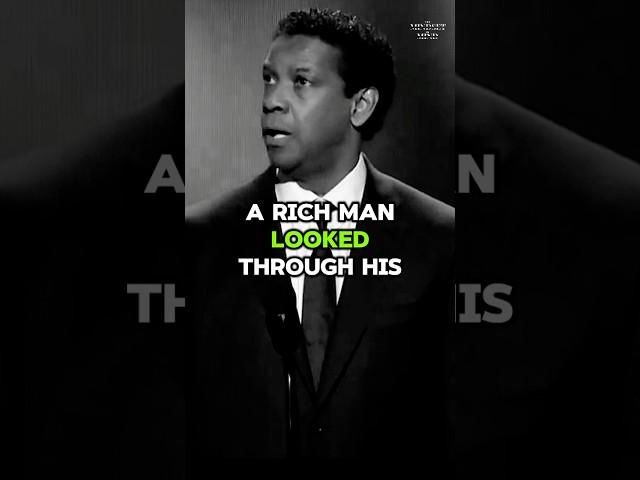 A Rich Man Looked Through His Window | #motivation #qoutes #inspiration #denzelwashington