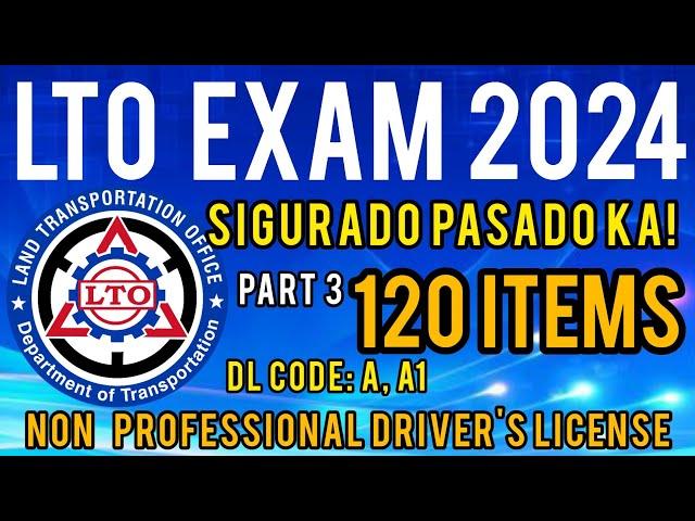 LTO NON PROFESSIONAL EXAM REVIEWER 2024 | PART 3 | CODE A,A1 TAGALOG UPDATED!