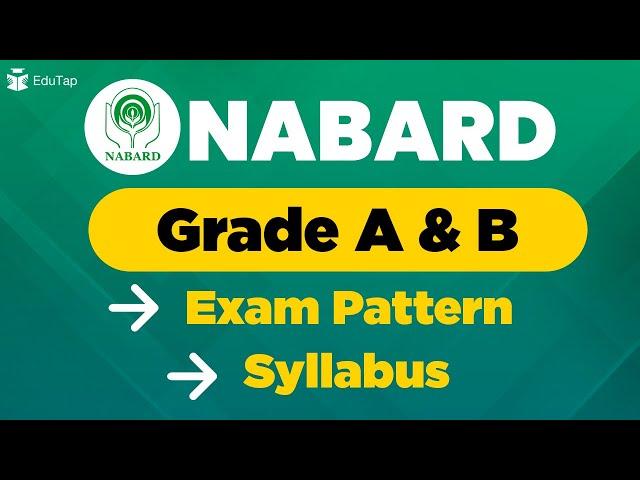 NABARD Grade A Syllabus 2021 | NABARD Grade A and Grade B Exam Pattern | NABARD Recruitment 2021