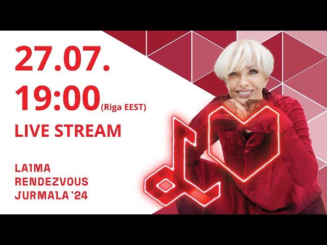 Laima Rendezvous Jūrmala | LIVE 27.07.2024