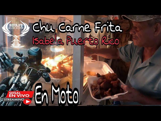 ISABELA | CHU CARNE FRITA | CHINCHORRO | MOTOLIFE BIKERS PUERTO RICO @eduardotoro_pr