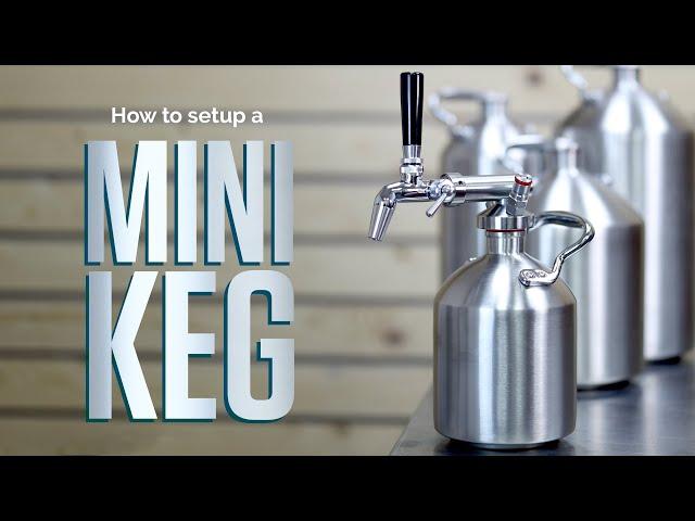 How to Setup a Mini Keg - Stainless Steel Mini Keg Dispensing Systems