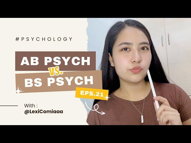 AB PSYCHOLOGY vs. BS PSYCHOLOGY! What's the best strand! HUMSS or STEM?  | Lexi Comia (Philippines)