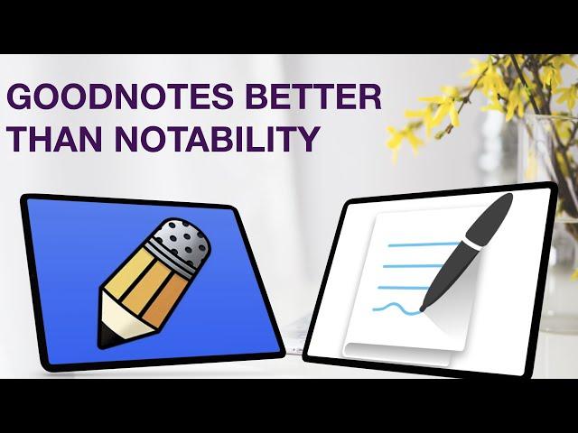 7 ways GoodNotes is BETTER than Notability | 2022 comparison (not sponsored)