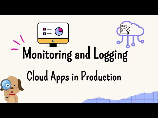 Logging & Monitoring for Cloud Applications & Microservices | System Design Guide