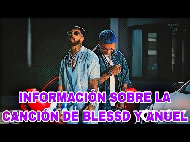 Mas información sobre la canción de Blessd & Anuel AA