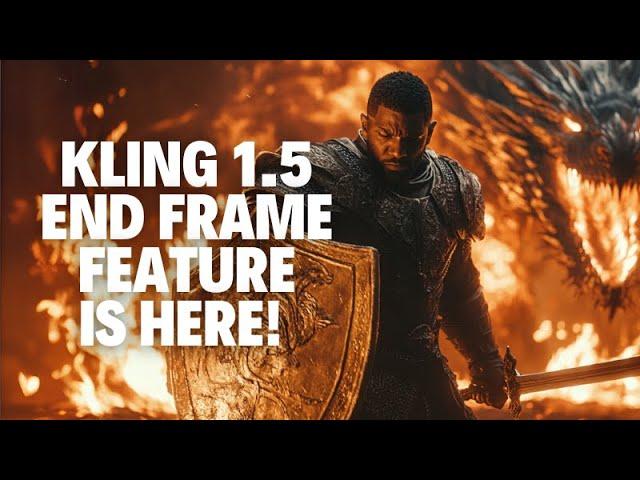 Kling 1.5 End Frame Is Here! Unlock Next-Level Image-to-Video Magic