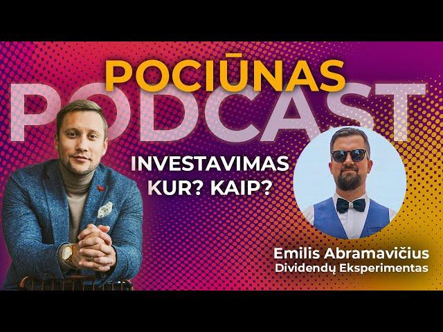 Investavimas - Kodėl, kaip, kur ir kiek ? Svečiuose Emilis (Dividendų eksperimentas)