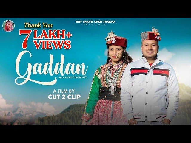 GADDAN || Ankit Sharma || CP Production || Cut 2 Clip || New Himachali -Dogri Song 2022