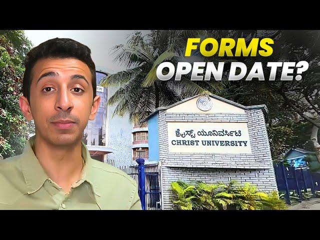 When will Christ University open its Application Forms for 2025?