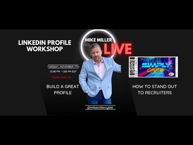 Cyber Security LinkedIn Profile Workshop - Get Recruiters to your Inbox - a Simply CyberCon Event