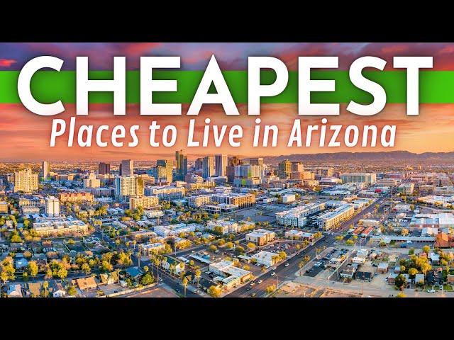 CHEAPEST Places To Live in Arizona 2024