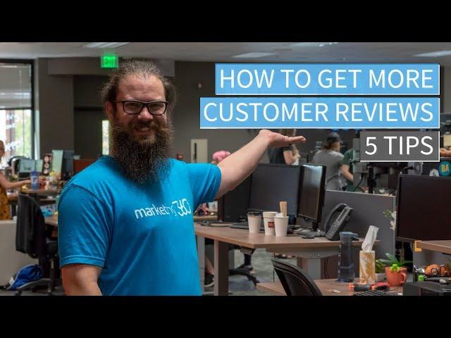 Grow Your Online Reputation - 5 Tips For Getting More Positive Customer Reviews