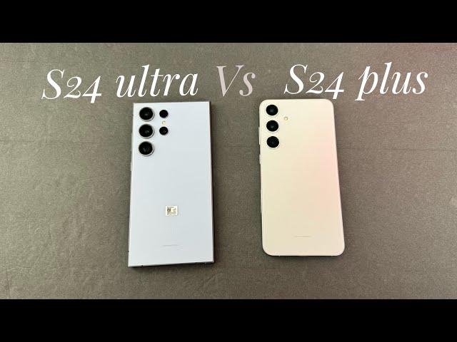 Samsung galaxy s24 ultra vs s24 plus