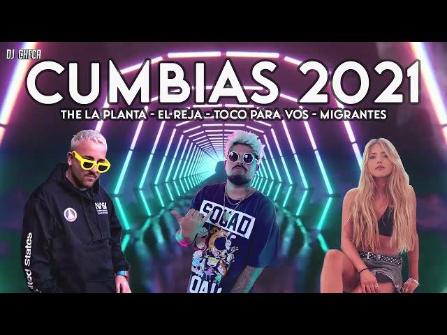 SET CUMBIAS 2021 - LO MAS ESCUCHADO - DJ CHECA - (LA PLANTA, EL REJA, MIGRANTES, etc.) VERANO 2022