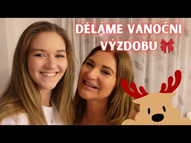 Děláme VÁNOČNÍ VÝZDOBU️ | VLOG