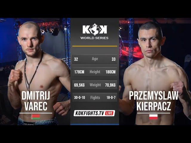 Dzmitry Varats (BLR) VS Przemyslaw Kierpacz (POL)