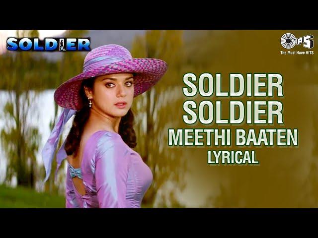 Soldier Soldier - Lyrical | Bobby Deol, Preity Zinta | Kumar Sanu, Alka Yagnik | Soldier Movie Songs