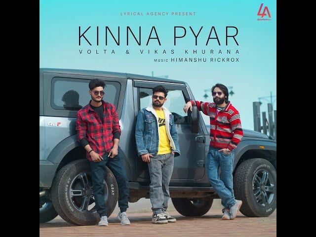 KINNA PYAR - VOLTA & VIKAS KHURANA | PROD. HIMANSHU RICKROX | OFFICIAL AUDIO