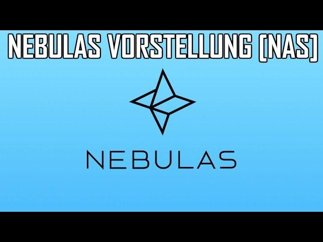 Was ist Nebulas [NAS]? | Nebulas Vorstellung deutsch | Das Google der Blockchain? | NAS Erklärung