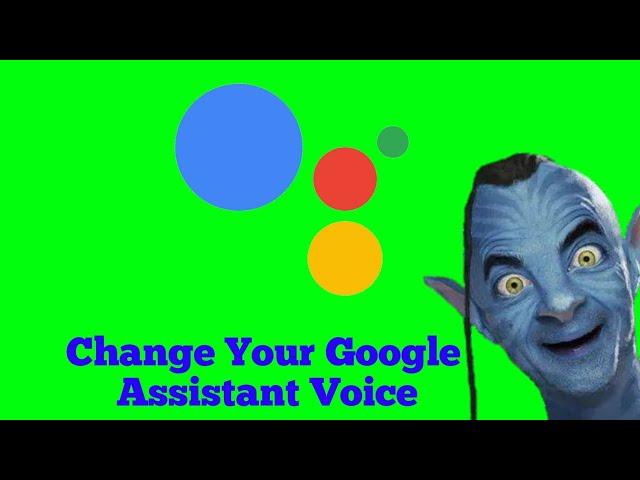 How To Change Google Assistant Voice | Google Assistant Male Voice |