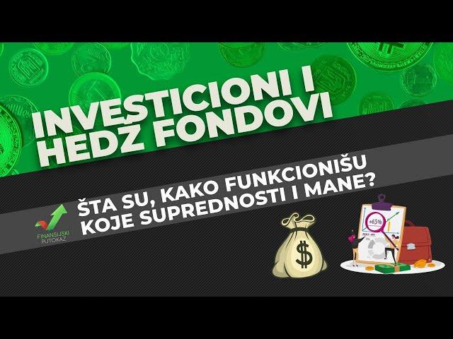 Šta je investicioni fond a šta hedž fond?