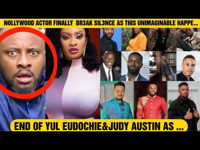 END OF YUL EUDOCHIE&JUDY AUSTIN AS NOLLYWOOD ACTOR FINALLY  BR3AK SIL3NCE AS THIS UNIMAGINABLE HAPPE