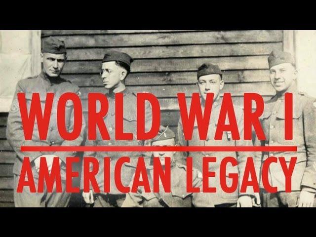 World War I: The American Legacy