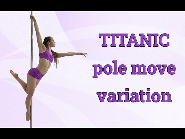 TITANIC variation - intermediate pole move 