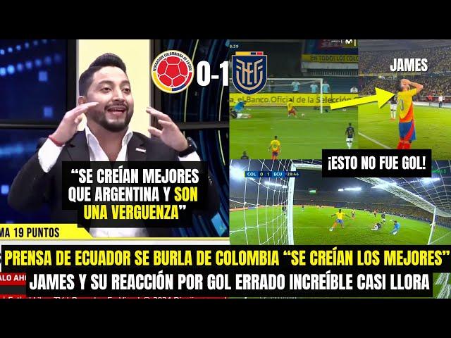 PRENSA DE ECUADOR SE BURLA DE COLOMBIA "SON MUY MALOS Y SE CREÍAN ARGENTINA" JAMES Y SU REACCIÓN