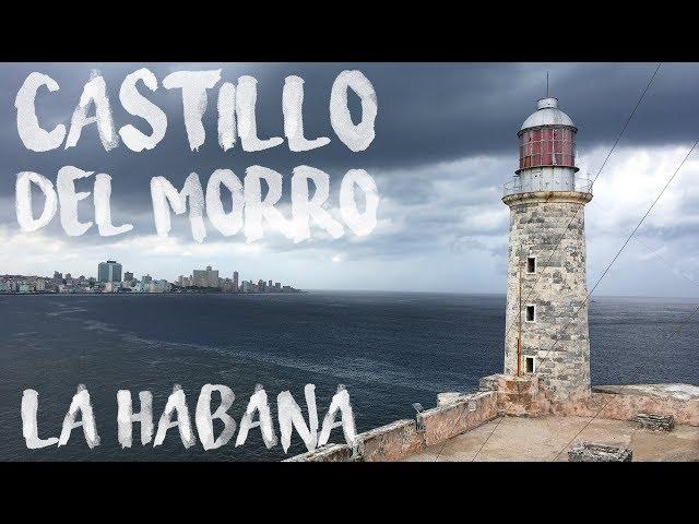 El Castillo de los Tres Reyes del Morro en La Habana