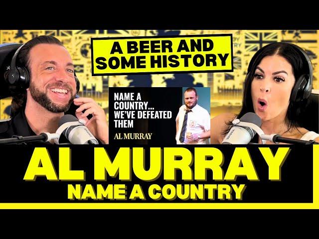 A LESSON WITH YOUR COMEDY? First Time Reacting To Al Murray - Name a Country We Have Defeated Them!