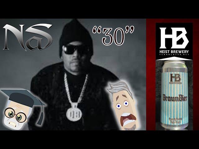 Nas REACTION “30”& Heist Brewing BraunBier Beer Review @nas1205 @nasfans7109 @Heist Brewery #beer