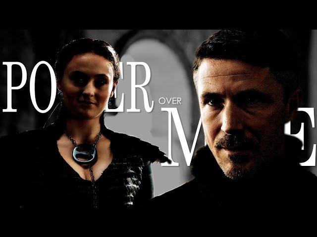 Petyr Baelish (Littlefinger) & Sansa Stark (Game of Thrones) || Power over me