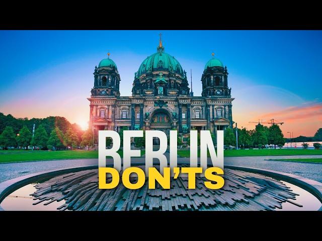 BERLIN DON'Ts | Avoid These 10 Tourist Mistakes