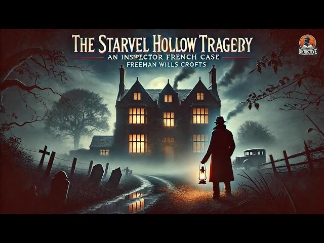 The Starvel Hollow Tragedy ️‍️ A Chilling Mystery Unveiled!