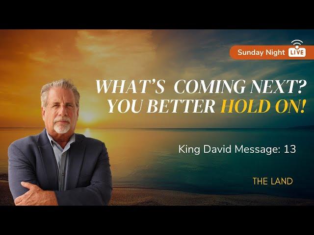 What's Coming Next? You Better Hold On! | Sunday Night with Pastor Tom Hughes