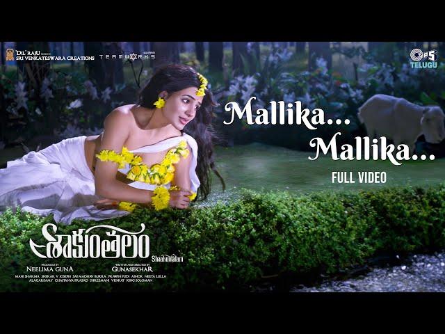 Mallika Mallika - Full Video | Shaakuntalam | Samantha Ruth Prabhu | Mani Sharma | Ramya Behara