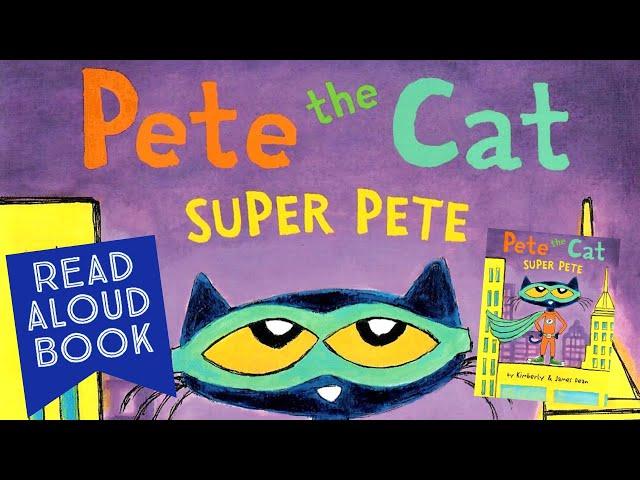 ‍️ Pete the Cat Super Pete | GoKidz | Read Along Book | Read Aloud Book