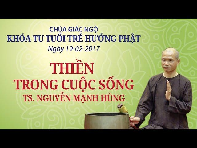 Thiền trong cuộc sống - TS. Nguyễn Mạnh Hùng