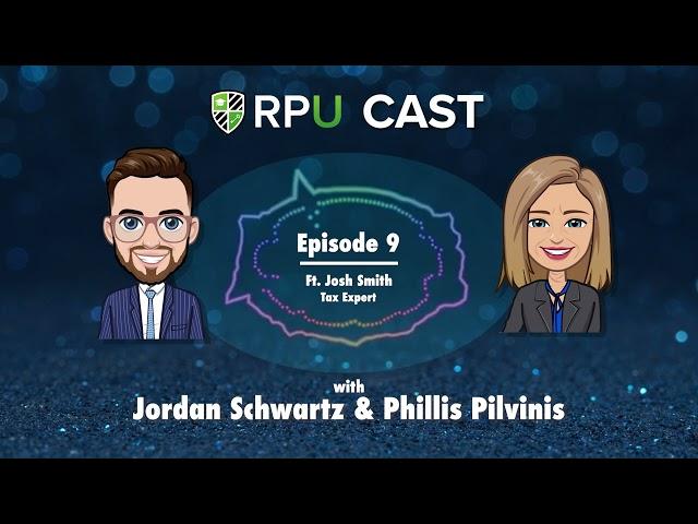 Taxes, Taxes, and more Taxes! (Ft. Josh Smith) | RPU Cast Episode 9