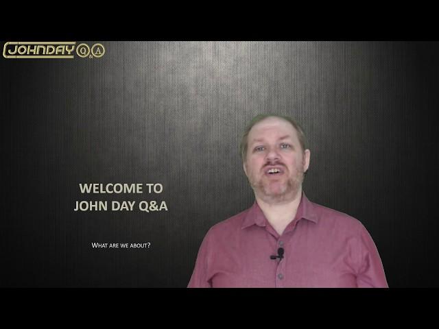 Welcome to John Day Q&A