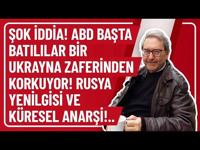 ŞOK İDDİA! ABD BAŞTA BATILILAR BİR UKRAYNA ZAFERİNDEN KORKUYOR! RUSYA YENİLGİSİ VE KÜRESEL ANARŞİ!..