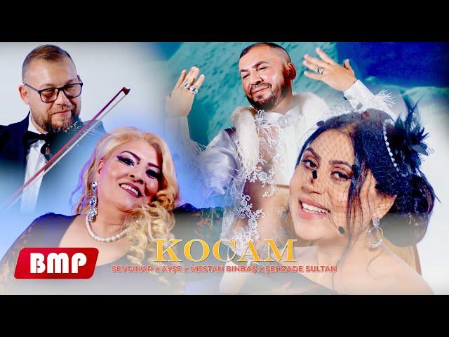 SEVGINAR x AYŞE & MESTAN BINBAŞ x ŞEHZADE SULTAN - KOCAM █▬█ █ ▀█▀ (2025 OFFICIAL 4K VIDEO)