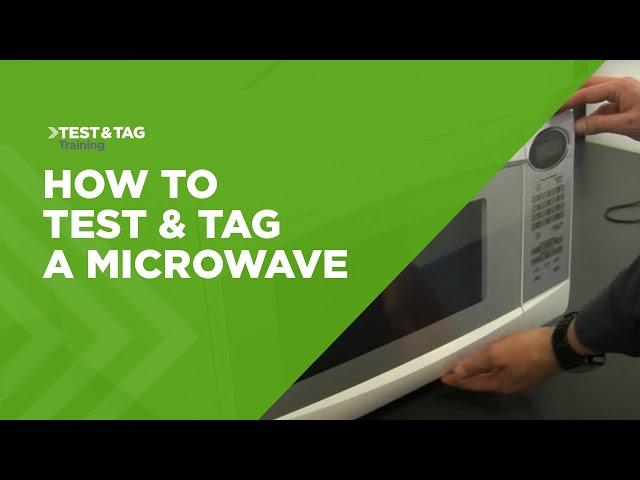 How to Test & Tag a Microwave