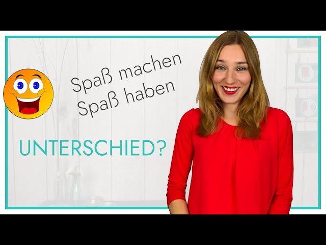 "Spaß machen", "Spaß haben" - what's the difference?