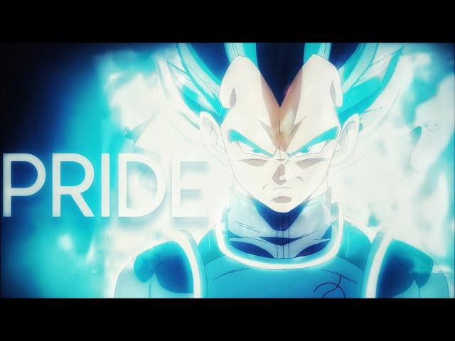 [AMV/ASMV] Vegeta I Pride (Dragon Ball Super)